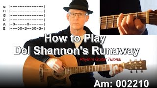 How to Play Runaway - Del Shannon Guitar chords