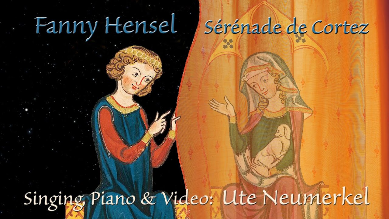 Fanny MendelssohnHensel Lied Sérénade de Cortez SUBTITLES Francais
