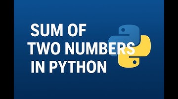 Python Program to Find Sum of Two Numbers | Beginner Python Tutorial in Urdu/Hindi