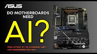ASUS ROG STRIX X870E-H Gaming WiFi 7 Review | Is AI Actually Needed on Motherboards?