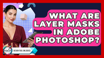 What Are Layer Masks In Adobe Photoshop? - Design Tool Unlocked