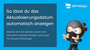 Wie du das Aktualisierungsdatum deiner WordPress Artikel anzeigen lässt