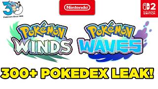 Pokemon Winds and Waves POKEDEX JUST GOT LEAKED... (300 New Mons) Pokemon Winds and Waves POKEDEX JUST GOT LEAKED... (300 New Mons)