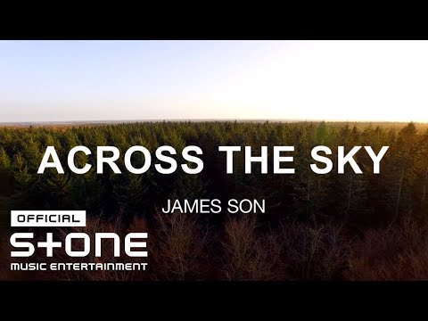 James Son - Across the Sky MV