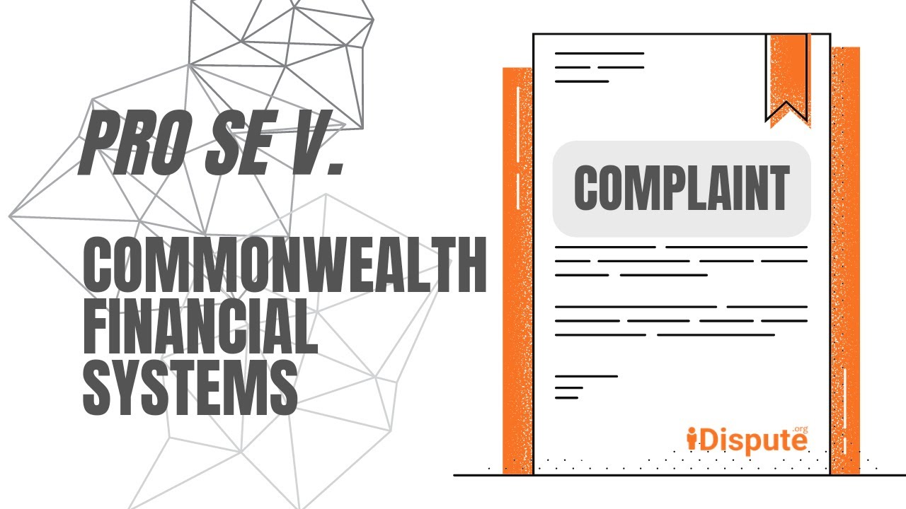 Commonwealth Financial Systems How To Start Lawsuit & File Complaint