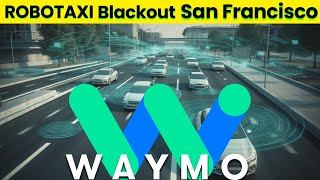 Waymo Suspends and Then Resumes Robotaxi Service After San Francisco Blackout