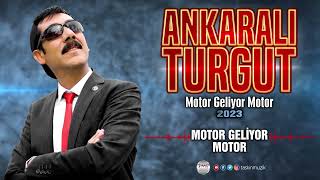 Ankaralı Turgut  / Motor Geliyor Motor   -  2023 Resimi