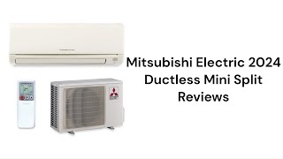 HvacRepairGuy 2024 Mitsubishi Electric Brand Ductless Mini Split Reviews