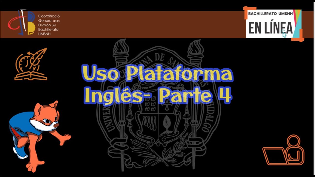 Bachillerato en l nea uso de la plataforma de ingles parte 4 youtube