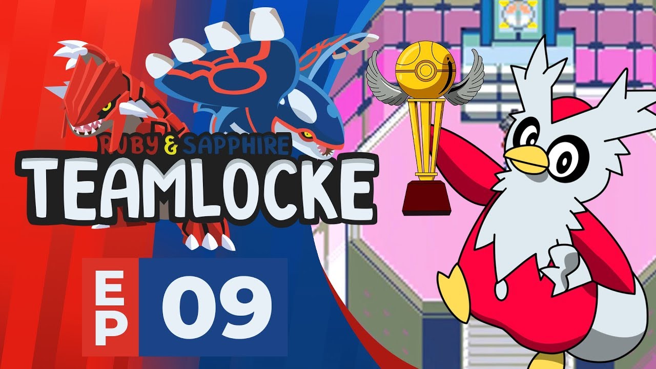The Trophy Has Been Delibird! Pokemon Ruby and Sapphire Teamlocke! Episode 09