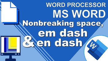 MS Word | Nonbreaking space, em dash & en dash