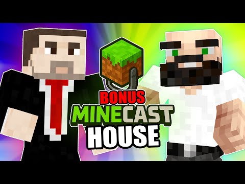 HOUSE | MineCast Bonus #2
