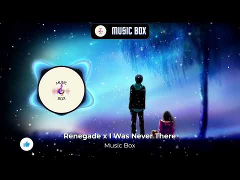 Renegade X I Was Never There Remix Ringtone Music Box