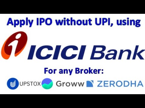 How To Apply For An IPO Using ICICI Net Banking For Upstox/Groww/Zerodha Without UPI; ASBA Buy IPO