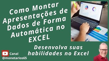 COMO CRIAR RELATÓRIOS DINÂMICOS NO EXCEL? Melhore seu desempenho na montagem relatórios no Excel.