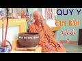 Quy y Tam Bảo là gì, được, mất ra sao? Sư Ông Bạch Vân Phần 1/4 | Người Mây Trắng