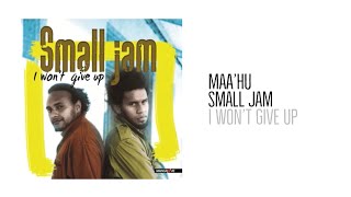 Maa’Hu | Small Jam