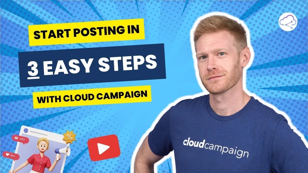 Start Posting With Cloud Campaign In 3 Easy Steps! | Cloud Campaign ...