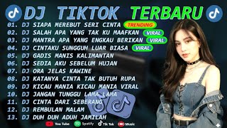 DJ TIKTOK TERBARU 2026-🎵DJ SIAPA MEREBUT SERI CINTA 🎵DJ SALAH APA YANG TAK KUMAAFKAN SLOW FULL ALBUM