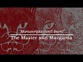 The Master and Margarita: "Manuscripts Don