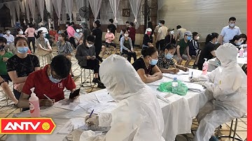 Tin nhanh 9h ngày 3/6: Sáng 3/6, Việt Nam ghi nhận thêm 57 ca mắc mới Covid-19 | ANTV