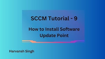 SCCM Tutorial 9- How to Install Software Update Point