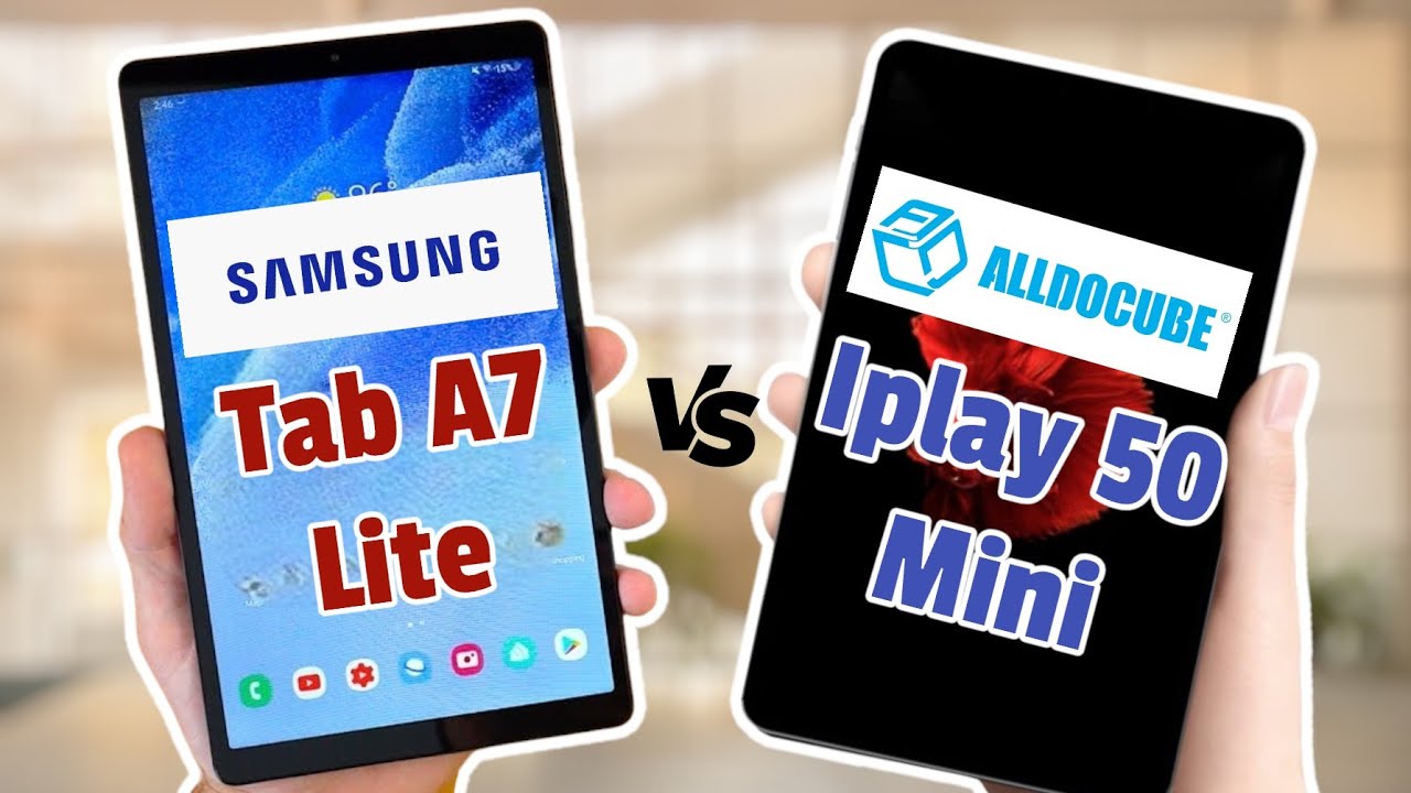 alldocube iplay 50 Mini (VS) Samsung Galaxy tab A7 Lite - which is better?