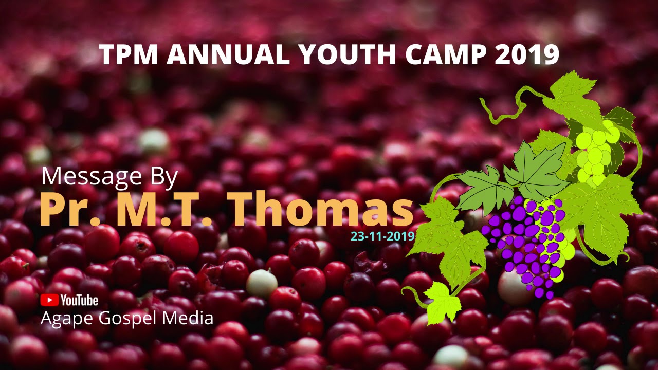MT THOMAS MESSAGE II TPM YOUTH CAMP 2019