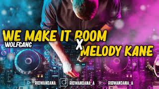 Download Lagu DJ WE MAKE IT BOOM X MELODY KANE || MP3