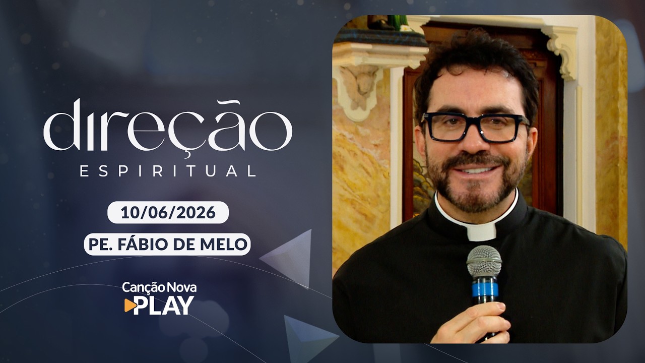 Programa Direção Espiritual com Padre Fábio de Melo - 10/06/2026