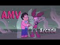 Steven\Spinel AMV &quot;Arcade&quot;