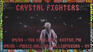 Crystal Fighters Spring 2017 US Tour