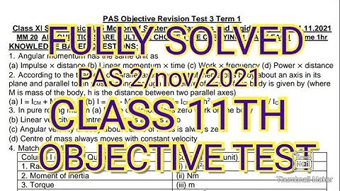 PAS Test-3 Term-1 /Class 11th physics/PAS objective type revision test /full  solution / 2-nov- 2021