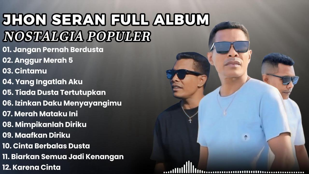 JHON SERAN Full Cover Lagu Nostalgia Terbaru 2025 || COCOK DIPUTAR DI CAFE