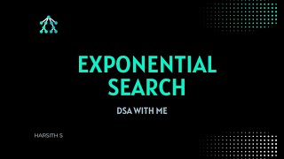 Exponential Search | Harsith S