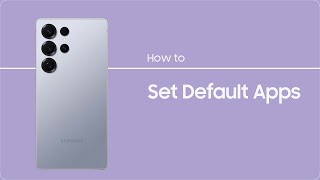 How to set Default Apps on my Galaxy S25 Wealth