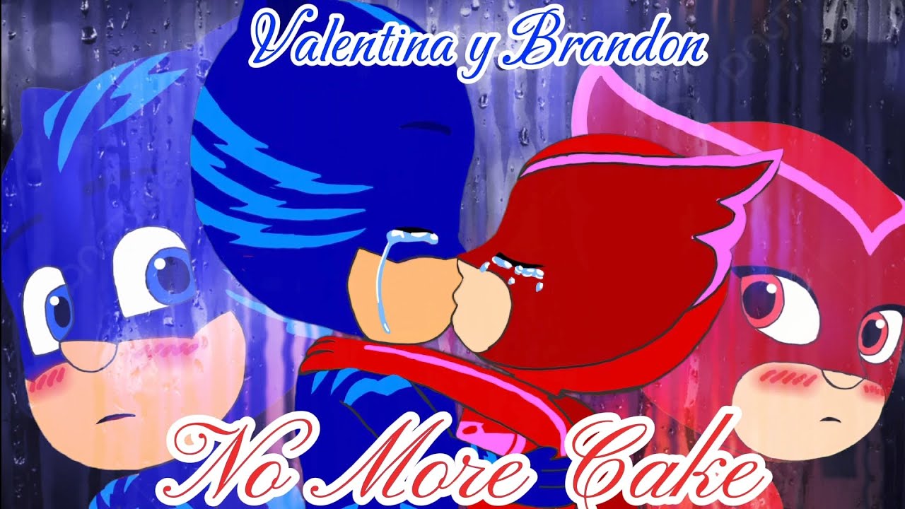 ¡𝑁𝑜 𝑚𝑜𝑟𝑒 𝐶𝑎𝑘𝑒! // ❦𝐶𝑎𝑡𝑏𝑜𝑦 𝑦 𝑈𝑙𝑢𝑙𝑒𝑡𝑡𝑒❦ 