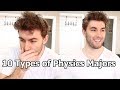 10 Types of Physics Majors (Joke Video)