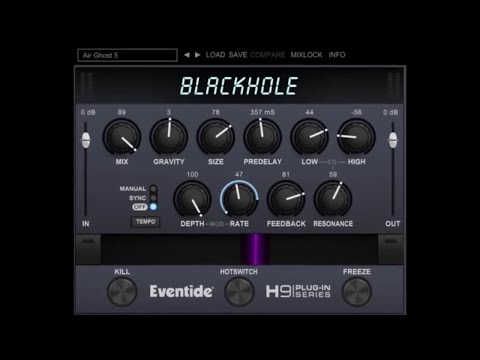 In Depth Tutorial - How To Use Eventide Blackhole - 2021 Current Version