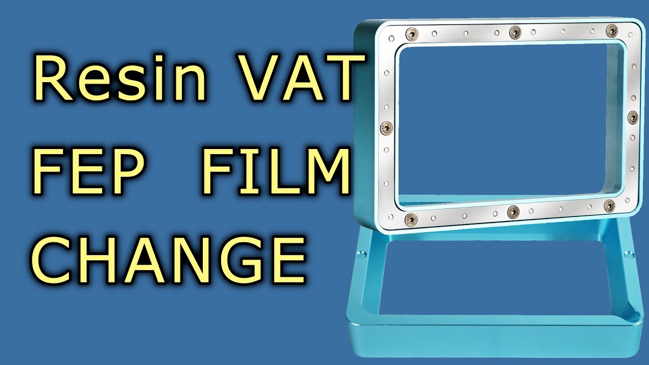 FEP Film Change Resin Vat FEP Film Change FEP Film Replacement