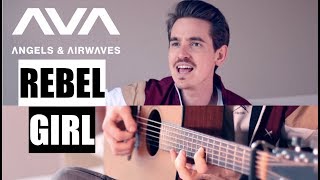 REBEL GIRL (Angels & Airwaves Acoustic Cover) chords