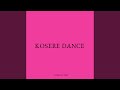Kosere Dance