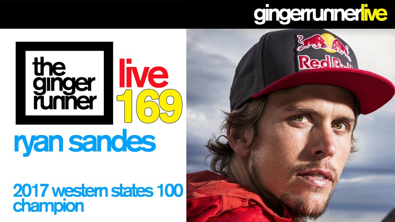 newbery club GRL #169 | Ryan Sandes, 2017 Western States Champion