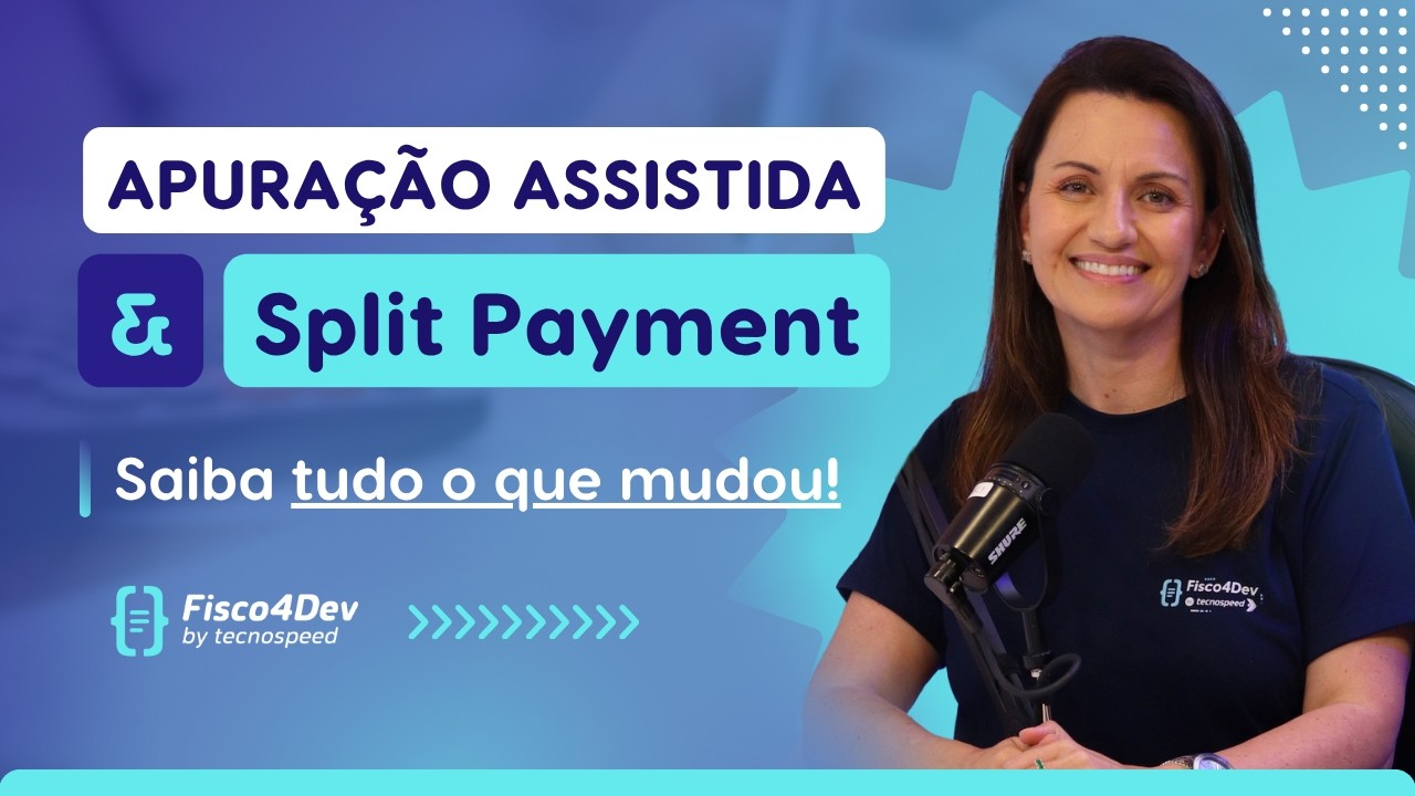 Apuração Assistida e Split Payment: o que muda nos ERPs com a Reforma Tributária?
