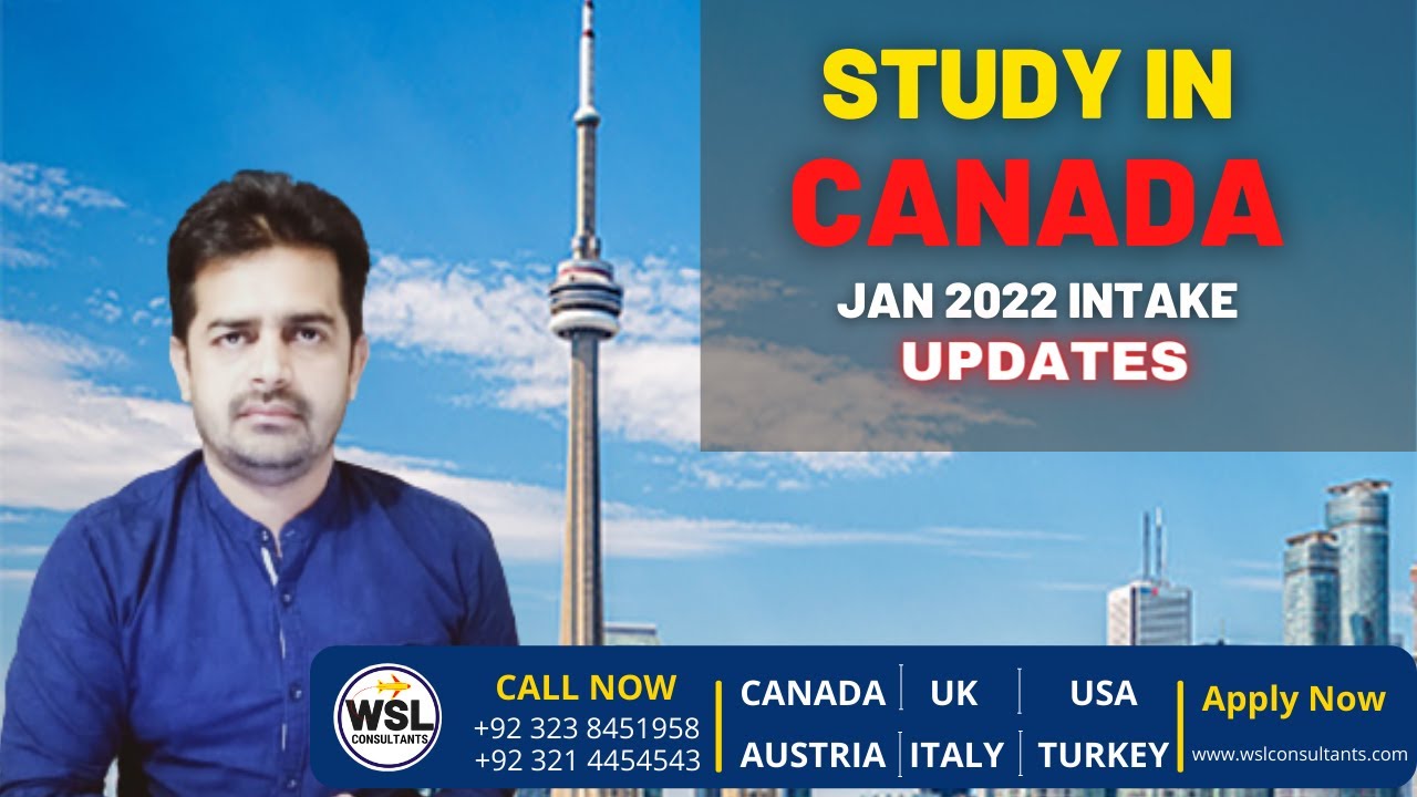 Canada Student Visa | Jan 2022 intake | Updates Regarding Application ...