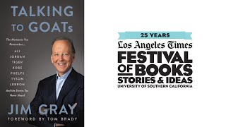 Jim Gray, Author of Talking to GOATs, in Conversation with Chris Stone, L.A. Times Sports Editor