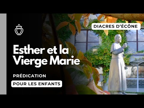 Esther et la Vierge Marie