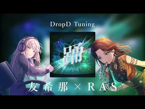 踊 (game size) - RAISE A SUILEN × 友希那