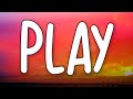 Bakar - Play (Lyrics) ft. Lancey Foux