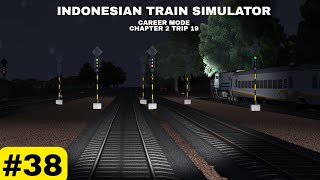 Download lagu INDONESIAN TRAIN SIMULATOR : Career (Mode Chapter 2 - Trip 19) Gameplay Walkthrough Android Part 38